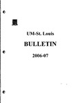 UMSL Bulletin 2006-2007 by University of Missouri-St. Louis