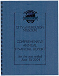 Comprehensive Annual Financial Report, 2004 by City of Ferguson