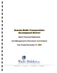 Basic Financial Statements and Management's Discussion and Analysis, 2007 by Gravois Bluffs Transportation Development District
