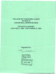 Financial Report, 2002 by Village of Cedar Hill Lakes